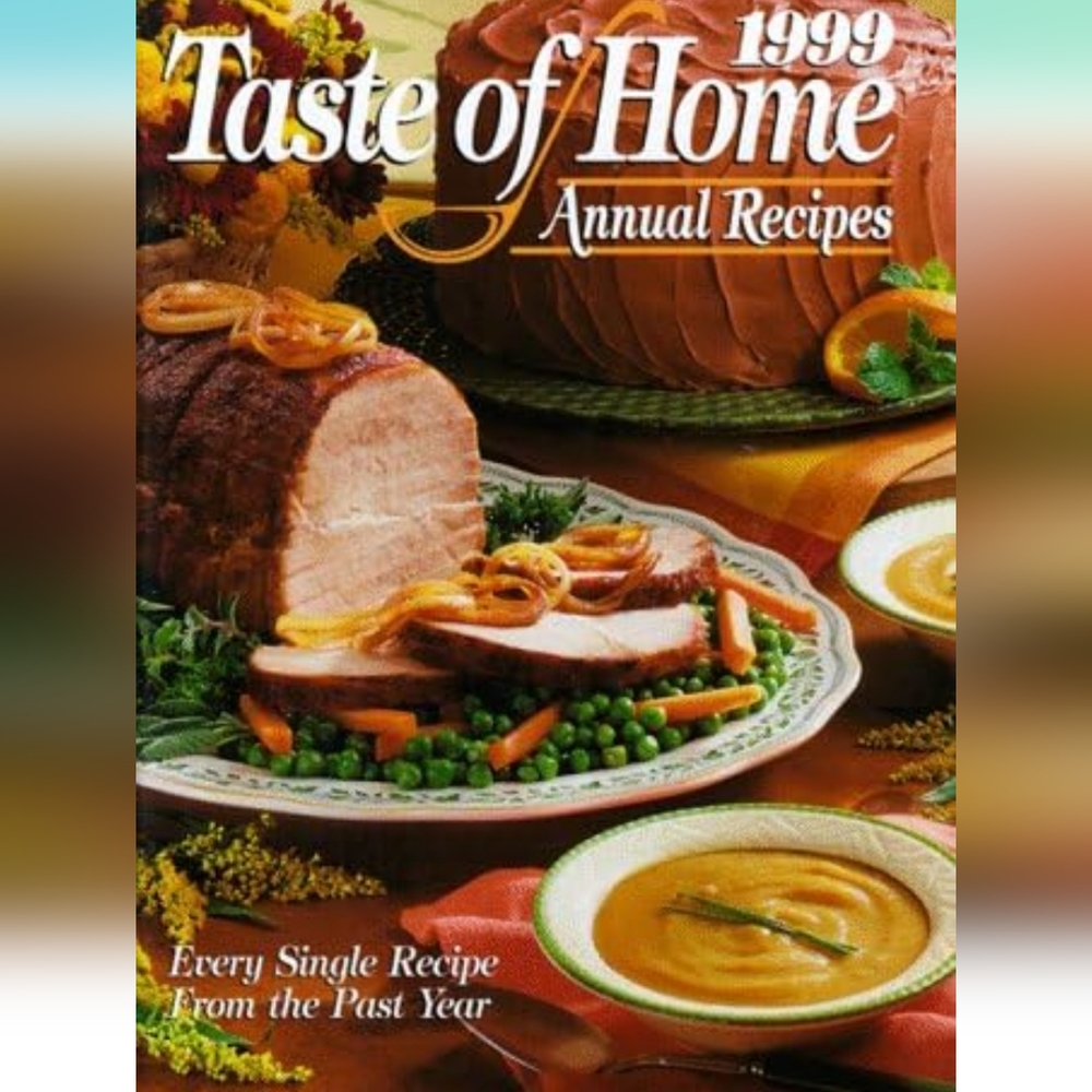 1999 Taste of Home Annual Recipes
